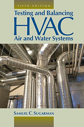 Testing and Balancing HVAC Air and Water Systems 5th Edition