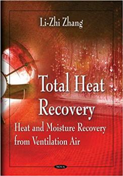 Total Heat Recovery Heat and Moisture Recovery from Ventilation Air
