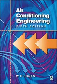 Air Conditioning Engineering 5th Edition, ISBN-13: 978-0750650748
