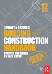 Chudley and Greeno's Building Construction Handbook 12th Edition by Roy Chudley, ISBN-13: 978-0367135423