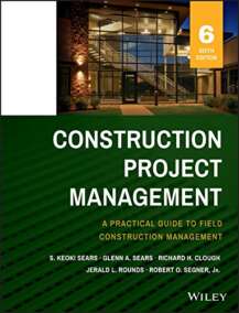 Construction Project Management 6th Edition, ISBN-13: 978-1118745052