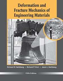 Deformation and Fracture Mechanics of Engineering Materials 5th Edition, ISBN-13: 978-0470527801