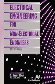Electrical Engineering for Non-Electrical Engineers 3rd Edition by S. Bobby Rauf, ISBN-13: 978-8770223478