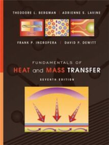 Fundamentals of Heat and Mass Transfer 7th Edition, ISBN-13: 978-0470501979