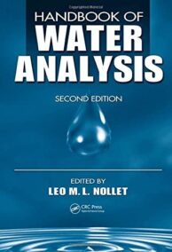 Handbook of Water Analysis 2nd Edition by Leo M.L. Nollet, ISBN-13: 978-0849370335