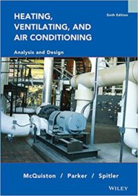 Heating, Ventilating and Air Conditioning Analysis and Design 6th Edition, ISBN-13: 978-0471470151