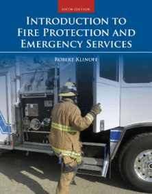 Introduction to Fire Protection and Emergency Services 6th Edition by Robert Klinoff, ISBN-13: 978-1284180152