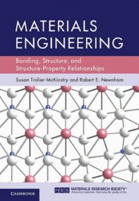 Materials Engineering: Bonding, Structure, and Structure-Property Relationships, ISBN-13: 978-1107103788