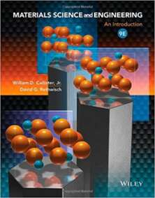 Materials Science and Engineering 9th Edition, ISBN-13: 978-1118324578
