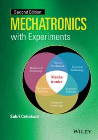 Mechatronics with Experiments 2nd Edition, ISBN-13: 978-1118802465