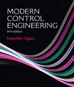 Modern Control Engineering 5th Edition by Katsuhiko Ogata, ISBN-13: 978-0136156734