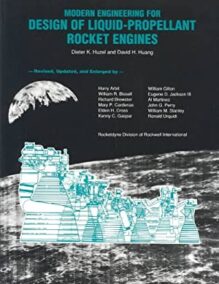 Modern Engineering for Design of Liquid Propellant Rocket Engines by Dieter K. Huzel, ISBN-13: 978-1563470134