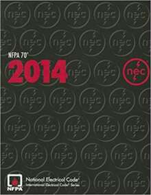 NFPA 70 National Electrical Code (NEC) 2014 Edition, ISBN-13: 978-1455906727