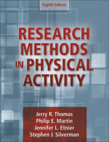 Research Methods in Physical Activity 8th Edition by Jerry R. Thomas, ISBN-13: 978-1718201026