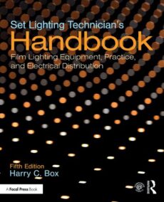 Set Lighting Technician's Handbook 5th Edition by Harry C. Box, ISBN-13: 978-1138391727