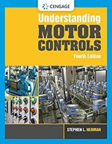 Understanding Motor Controls 4th Edition by Stephen L. Herman, ISBN-13: 978-1337798686