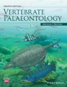 Vertebrate Palaeontology 4th Edition by Michael J. Benton, ISBN-13: 978-1118407554