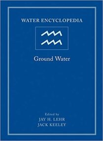 Water Encyclopedia, Ground Water by Jay H. Lehr, ISBN-13: 978-0471736837